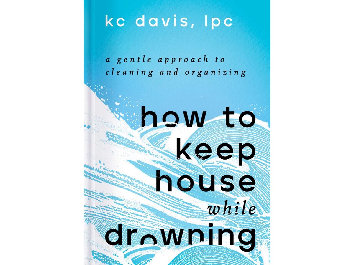 How to Keep House While Drowning