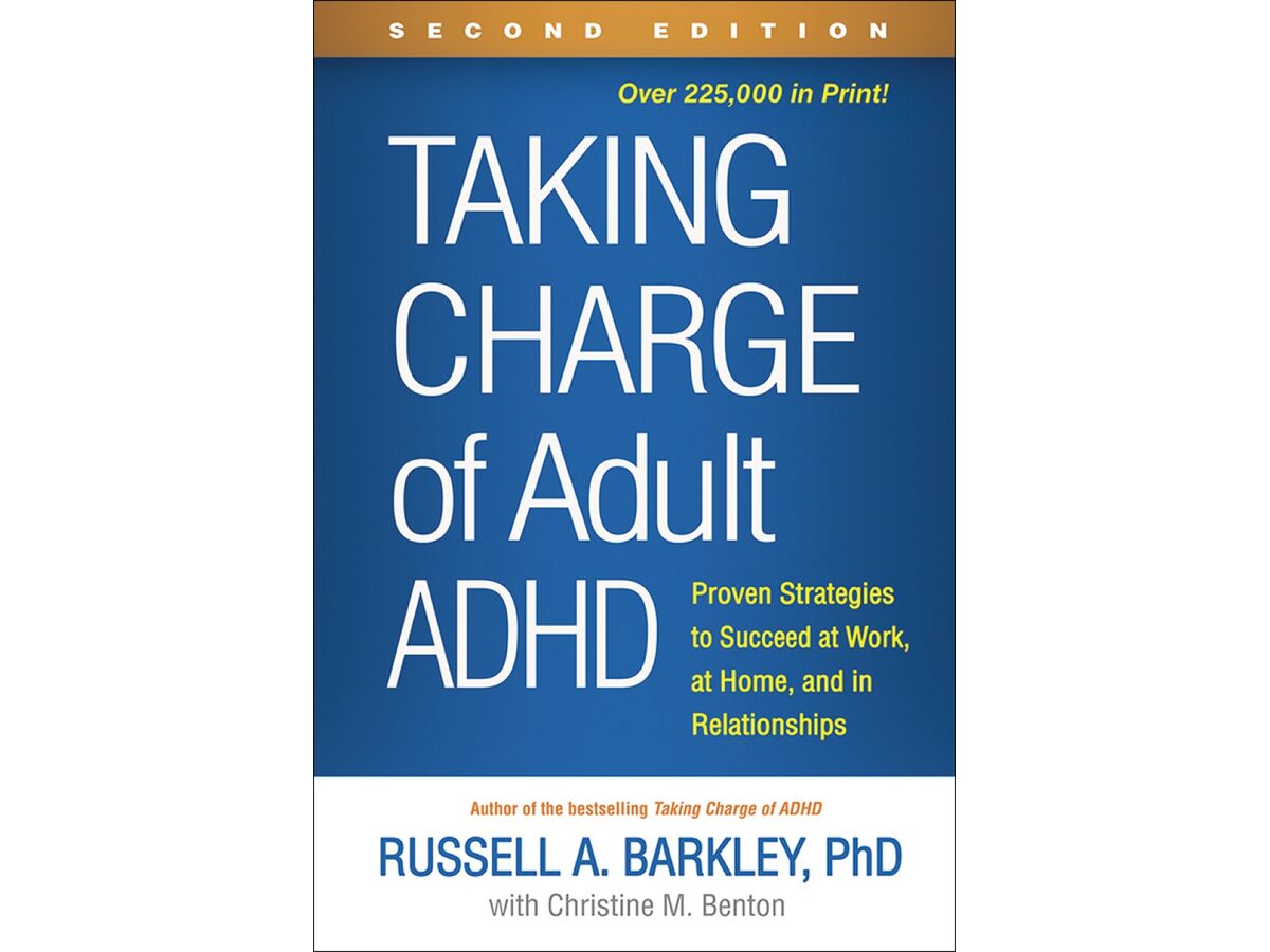 Taking Charge of Adult ADHD (2nd Edition)